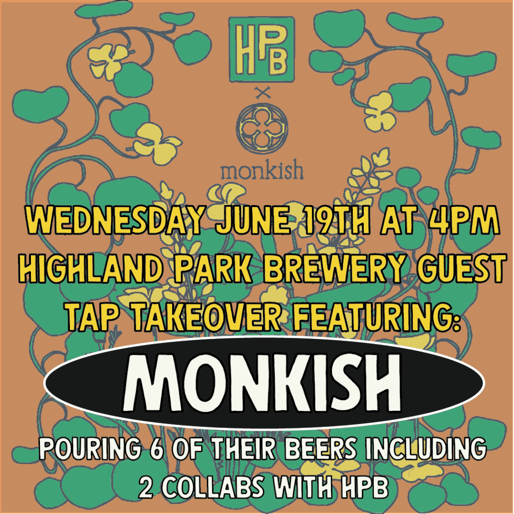 Highland Park Brewery guest tap takeover featuring Monkish