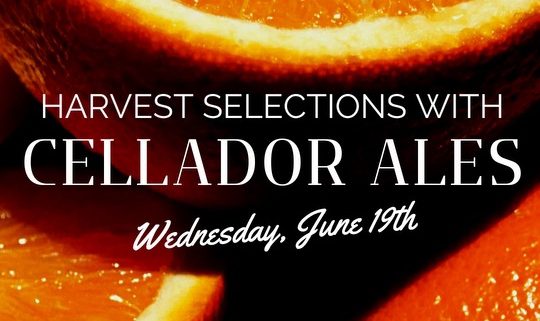 Harvest Selections w/ Cellador Ales