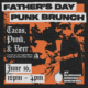 Father’s Day Punk Brunch