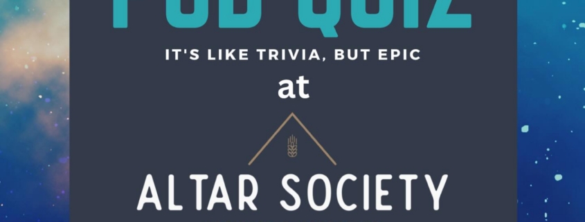 The Epic Pub Quiz night at Altar Society