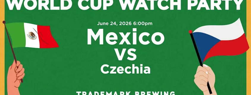 World Cup Watch Party: Mexico vs. Czechia at Trademark Brewing