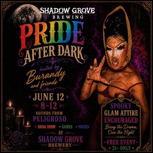 Pride After Dark at Shadow Grove Brewing